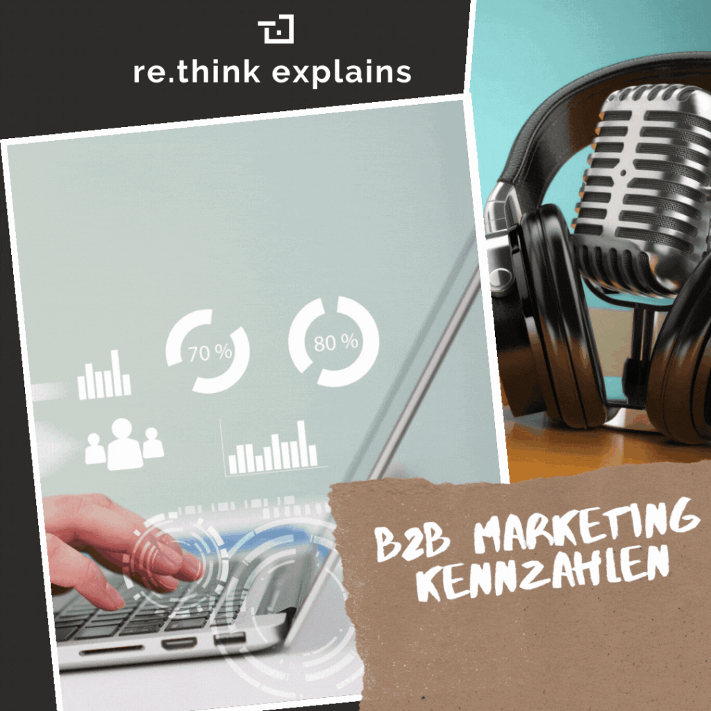 re.think explains B2B Marketing Kennzahlen